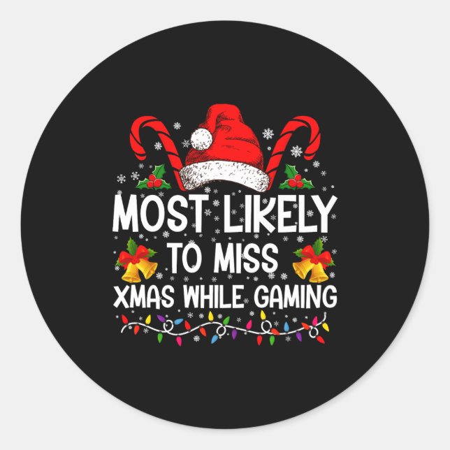 Adesivo Most Likely To Miss Xmas While Gaming Christmas  (Frente)