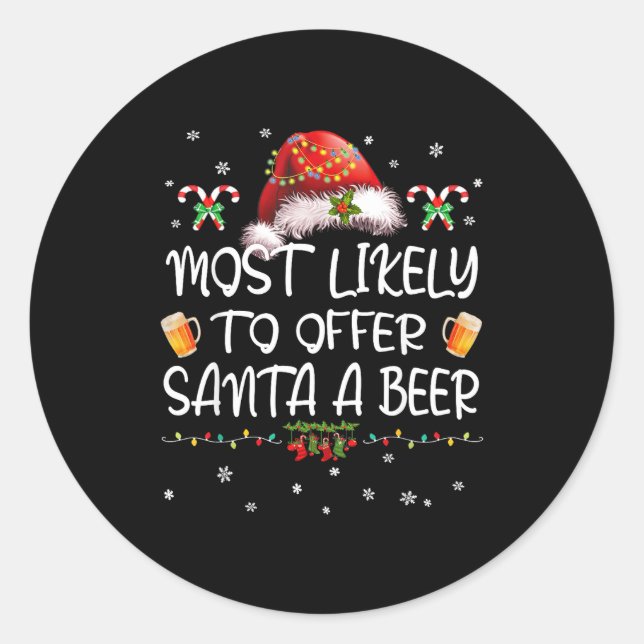 Adesivo Most Likely To Offer Santa A Beer Christmas Drinki (Frente)