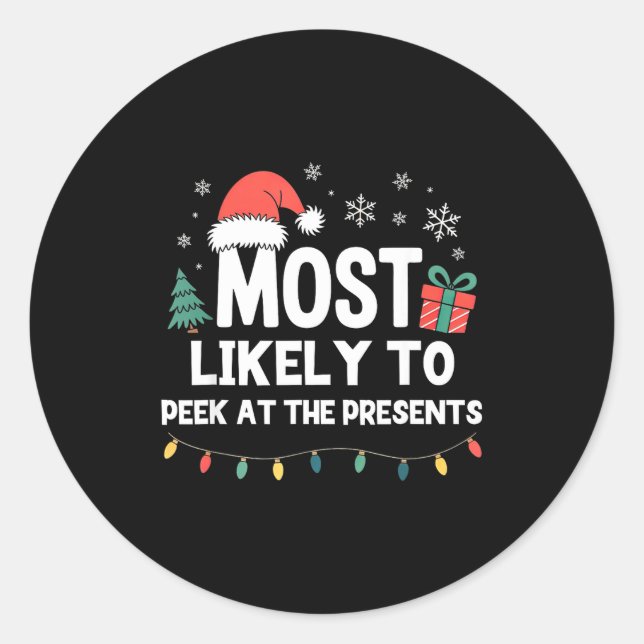 Adesivo Most Likely To Peek At The Christmas Funny Xmas  (Frente)