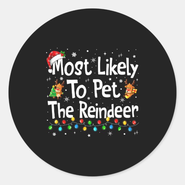 Adesivo Most Likely To Pet The Reindeer Family Matching Ch (Frente)