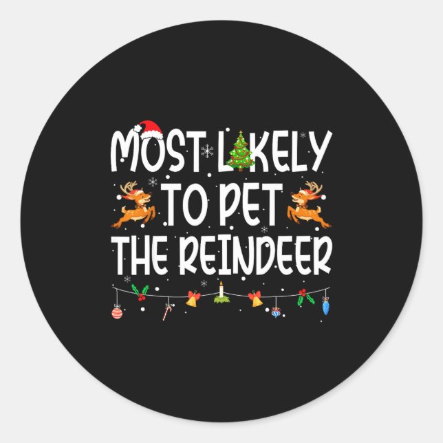 Adesivo Most Likely To Pet The Reindeer Family Matching Ch (Frente)