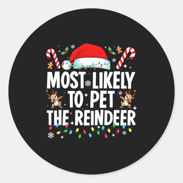 Adesivo Most Likely To Pet The Reindeer Funny Matching Fam (Frente)