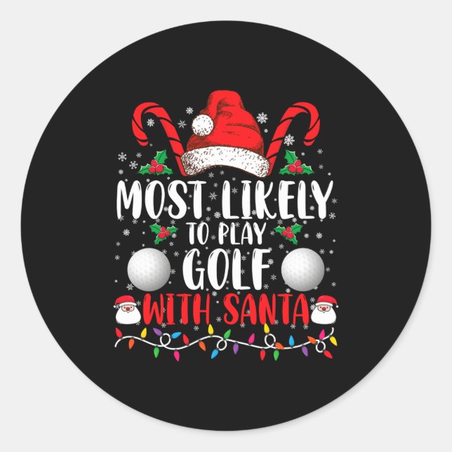 Adesivo Most Likely To Play Golf With Santa Family Xmas  (Frente)
