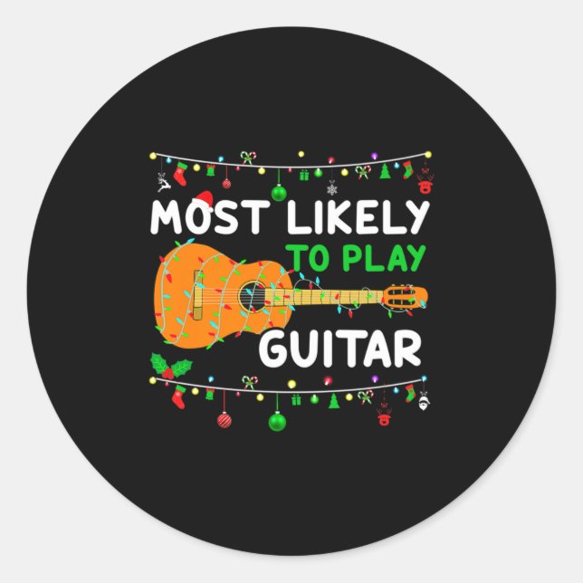 Adesivo Most Likely To Play Guitar Christmas Funny Family  (Frente)