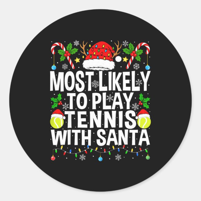 Adesivo Most Likely To Play Tennis With Santa Funny Christ (Frente)