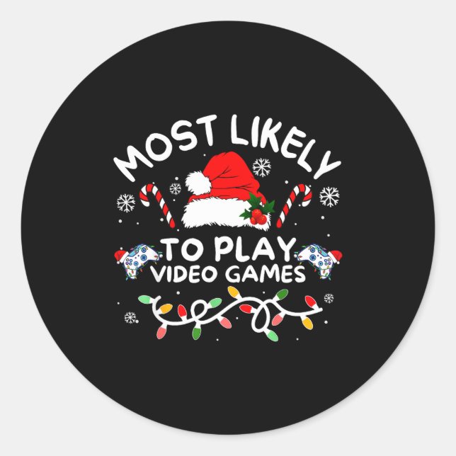 Adesivo Most Likely To Play Video Games Xmas Gamer Family  (Frente)