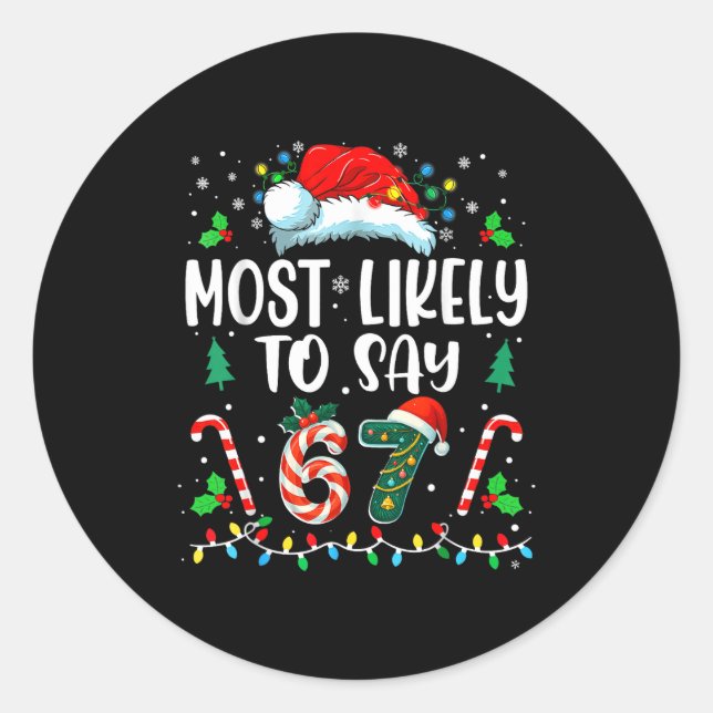 Adesivo Most Likely To Say 67 Meme Six Seven Santa Christm (Frente)