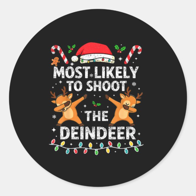 Adesivo Most Likely To Shoot The Reindeer Family Christmas (Frente)