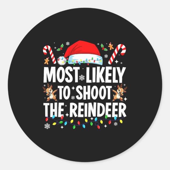 Adesivo Most Likely To Shoot The Reindeer Funny Matching C (Frente)