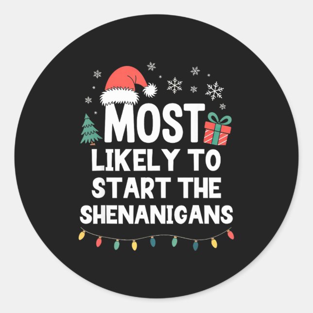 Adesivo Most Likely To Start The Shenanigans Christmas Fun (Frente)