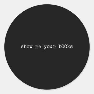 Adesivo Mostre Meus Livros Citação Engraçada Amante da Lei