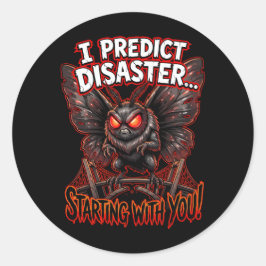 Adesivo Mothman I Predict Disaster Funny Cryptid Humor