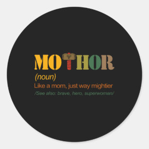 Adesivo MoThor Como A Mãe É Muito Engraçada Mãe Mothe