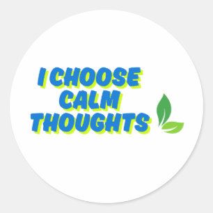 Adesivo Motivação Positiva Escolho Pensamentos Calmos