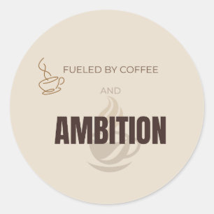 Adesivo Motivado Pelo Café E Ambição Café Motivacional