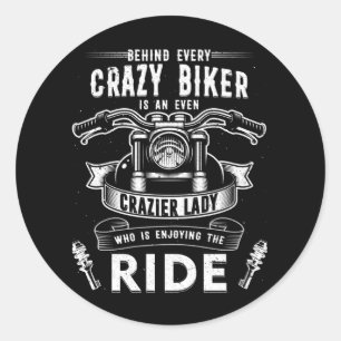 Adesivo Motocicleta atrás de cada louca mais louca