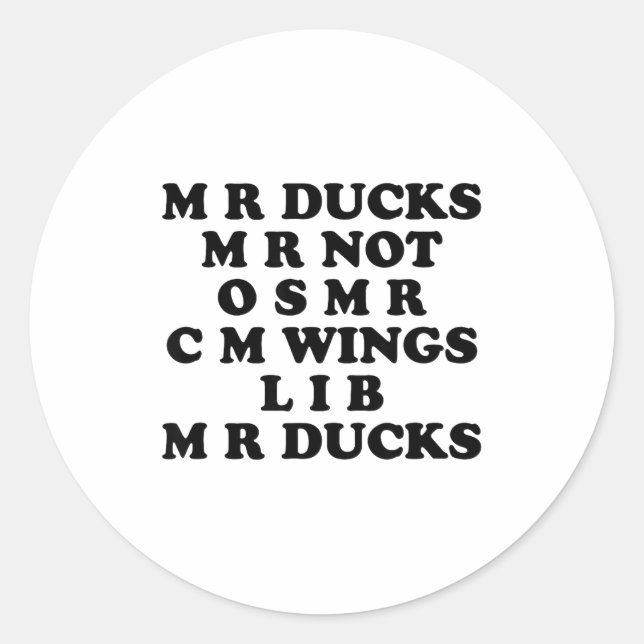 Adesivo Mr M R Ducks T, Funny Duck Lover, Waterfowl Quote  (Frente)