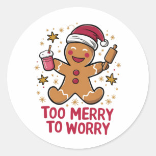 Adesivo Muito Alegre Para se Preocupar Funny Gingerbread N