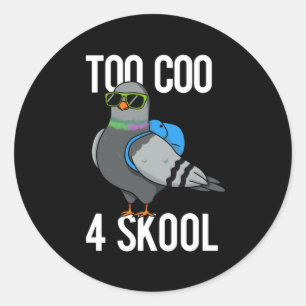 Adesivo Muito Coo 4 Skool Legal Engraçado Pombo Escuro BG