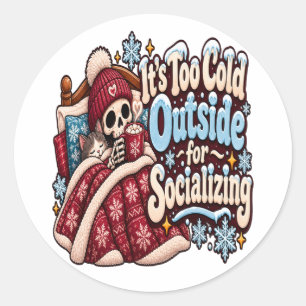 Adesivo Muito Frio Lá Fora para Socializar Inverno Engraça