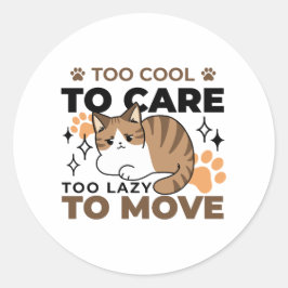 Adesivo Muito Legal para se importar, muito preguiçoso par