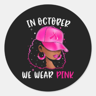 Adesivo Mulher Em Outubro Vestimos Cancer Rosa Awaren
