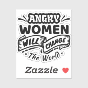 Adesivo Mulher Irritada Mudará o Mundo