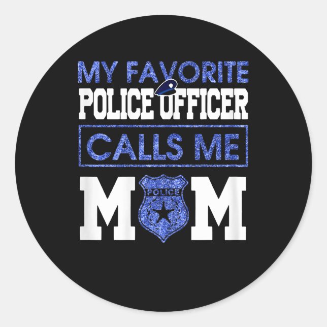 Adesivo Mulher Meu Policial Favorito Me Liga Mãe (Frente)