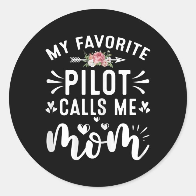 Adesivo Mulheres Meu Piloto Favorito Me Chama Mãe Pilotos  (Frente)