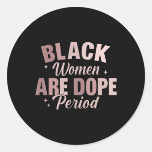 Adesivo Mulheres Negras São Fármacos - História Negra Mês