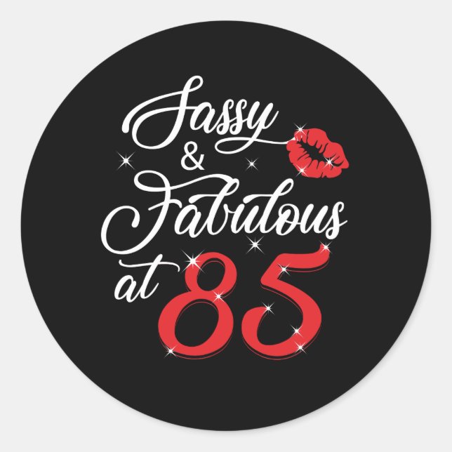 Adesivo Mulheres Sassy e Fabulosa no 85 85º aniversário de (Frente)