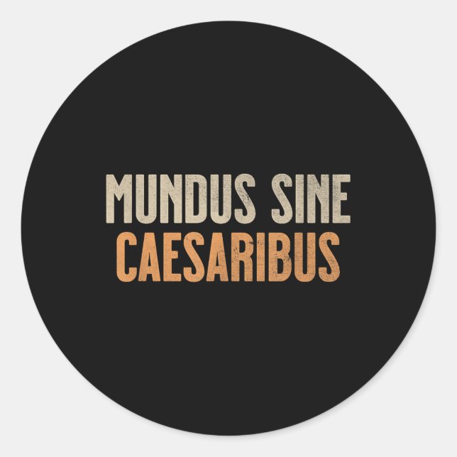 Adesivo Mundus Sine Caesaribus (Frente)