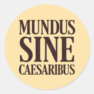 Adesivo Mundus Sine Caesaribus - Nenhuma Régua Cotação Lat
