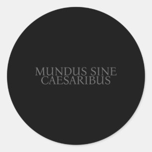 Adesivo Mundus Sine Caesaribus Um Mundo Sem César