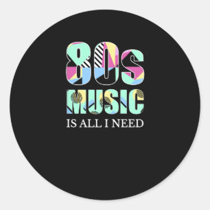 Adesivo Música dos anos 80 é tudo o que eu preciso a par