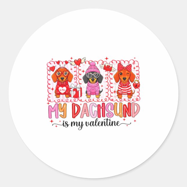 Adesivo My Dog Is My Valentine Cute Dachshund Dogs For Dog (Frente)