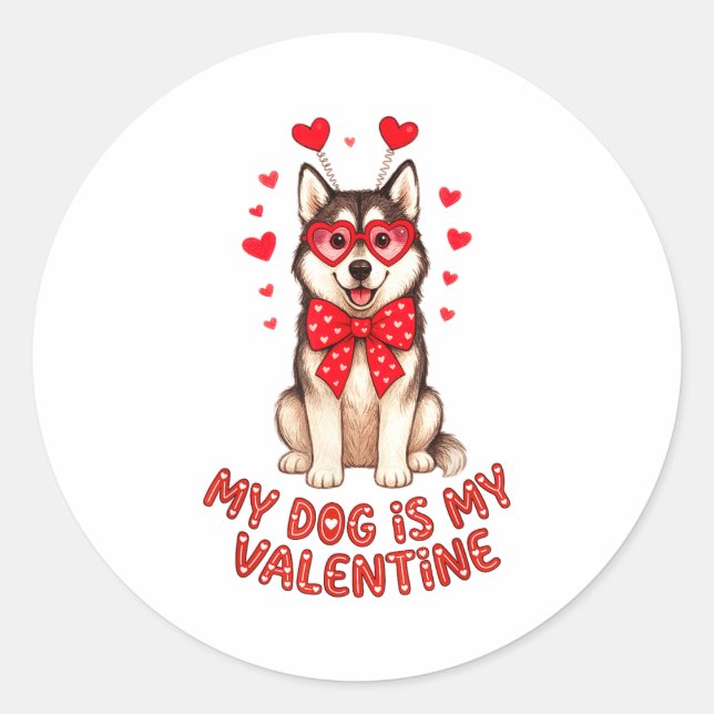 Adesivo My Dog Is My Valentine Husky Heart Gles Valentines (Frente)