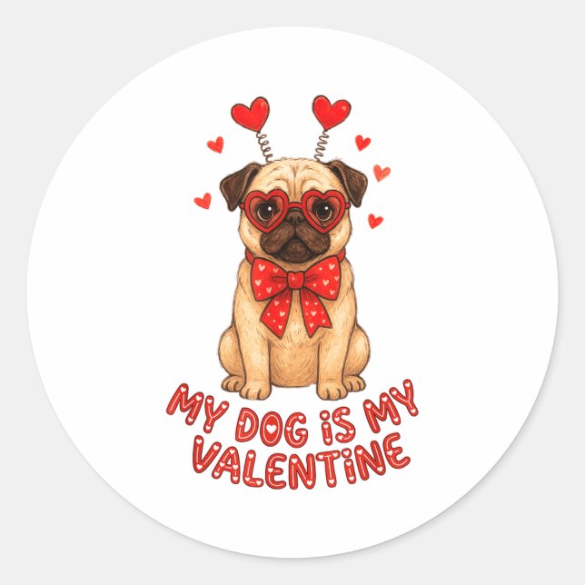 Adesivo My Dog Is My Valentine Valentines Day Pug Dog Love (Frente)
