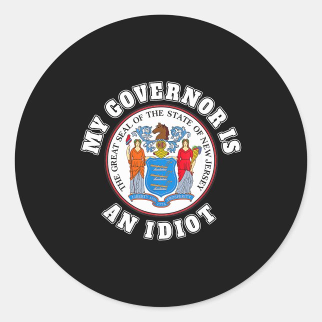 Adesivo My Governor Is An Idiot Funny New Jersey Tees  (Frente)