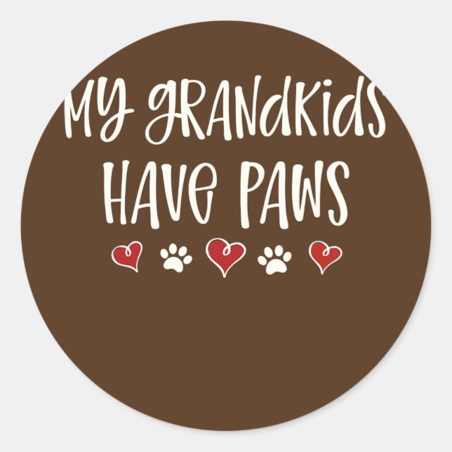 Adesivo My Grandkids Have Paws Funny Dog Cat Grandma (Frente)