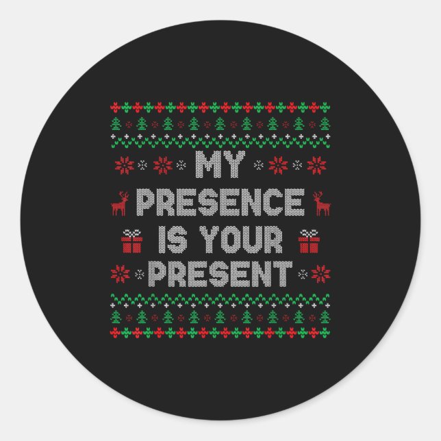 Adesivo My Presence Is Your Present Ugly Christmas Funny X (Frente)