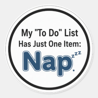 Adesivo My To Do List Has One Item: Nap Sticker