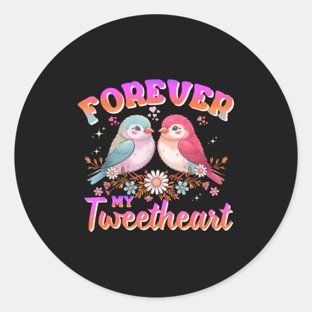 Adesivo My Tweetheart Forever Valentines Day Love Couple B (Frente)