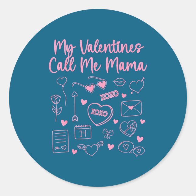 Adesivo My Valentines Call Me Mama For Mom Mommy Valentine (Frente)