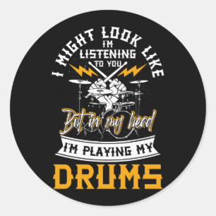Adesivo Na minha cabeça estou tocando meu baterista de tam