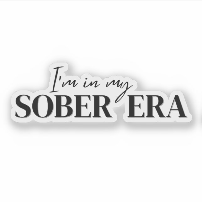 Adesivo Na Minha Era de Sobriedade  (Frente)