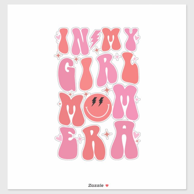 Adesivo Na Minha Menina, Era Da Mãe, Retrô, Dia de as mães (Folha)