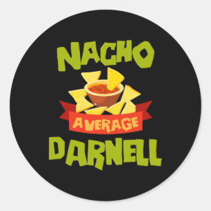 Adesivo Nacho Average Darnell Engraçado Aniversário Person