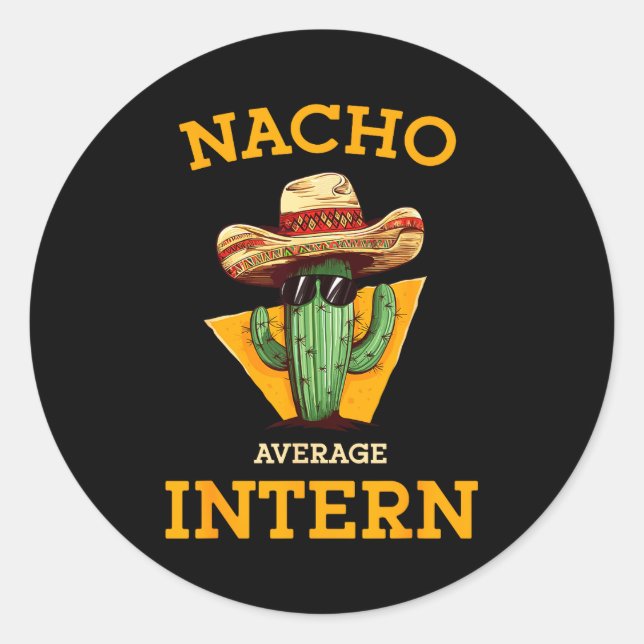 Adesivo Nacho Average Intern Funny New Job Coworker Office (Frente)