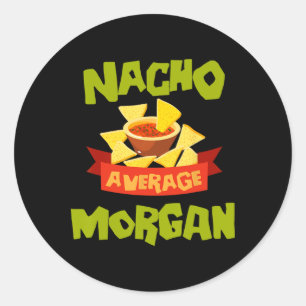 Adesivo Nacho Average Morgan Aniversário Divertido Persona